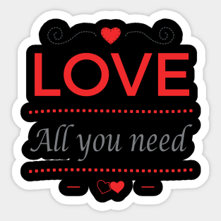 All You Need Is Love Valentines Gift Sticker